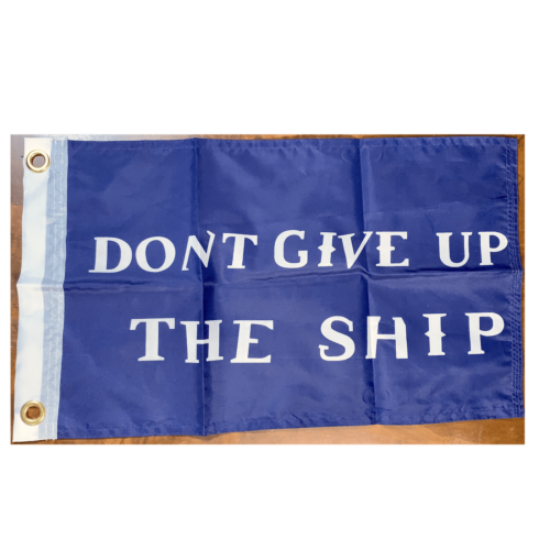 RU Flag Commodore Perry Don't Give Up The Ship Flag 12 x 18 inch Standard with grommets