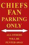 vendor-unknown Sports Items Chiefs Fan Parking Only Parking Sign