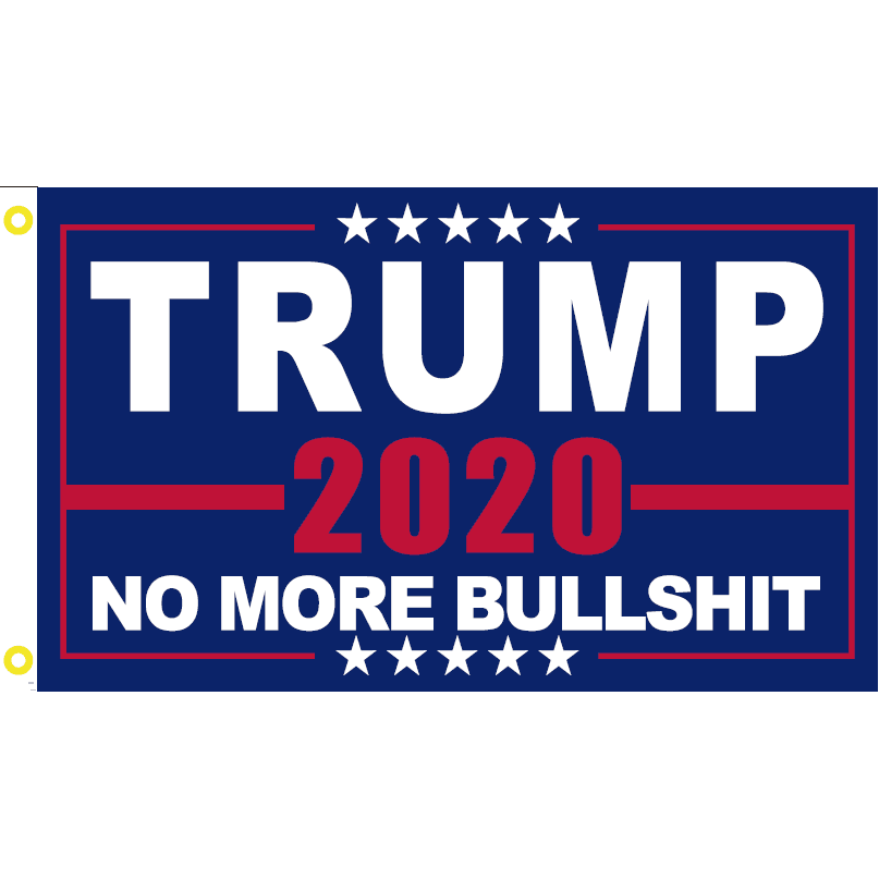 Trump 2020 Flag No More Bullshit Blue - Made In Usa 5X8 / Single