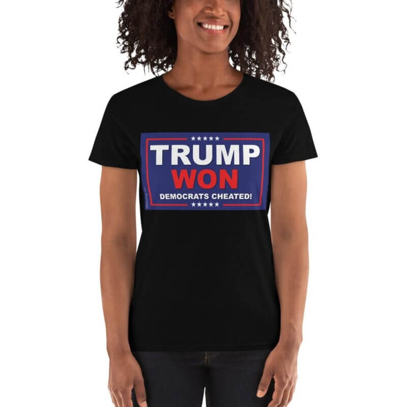 Trump Won Democrats Cheated Women’s short sleeve t-shirt
