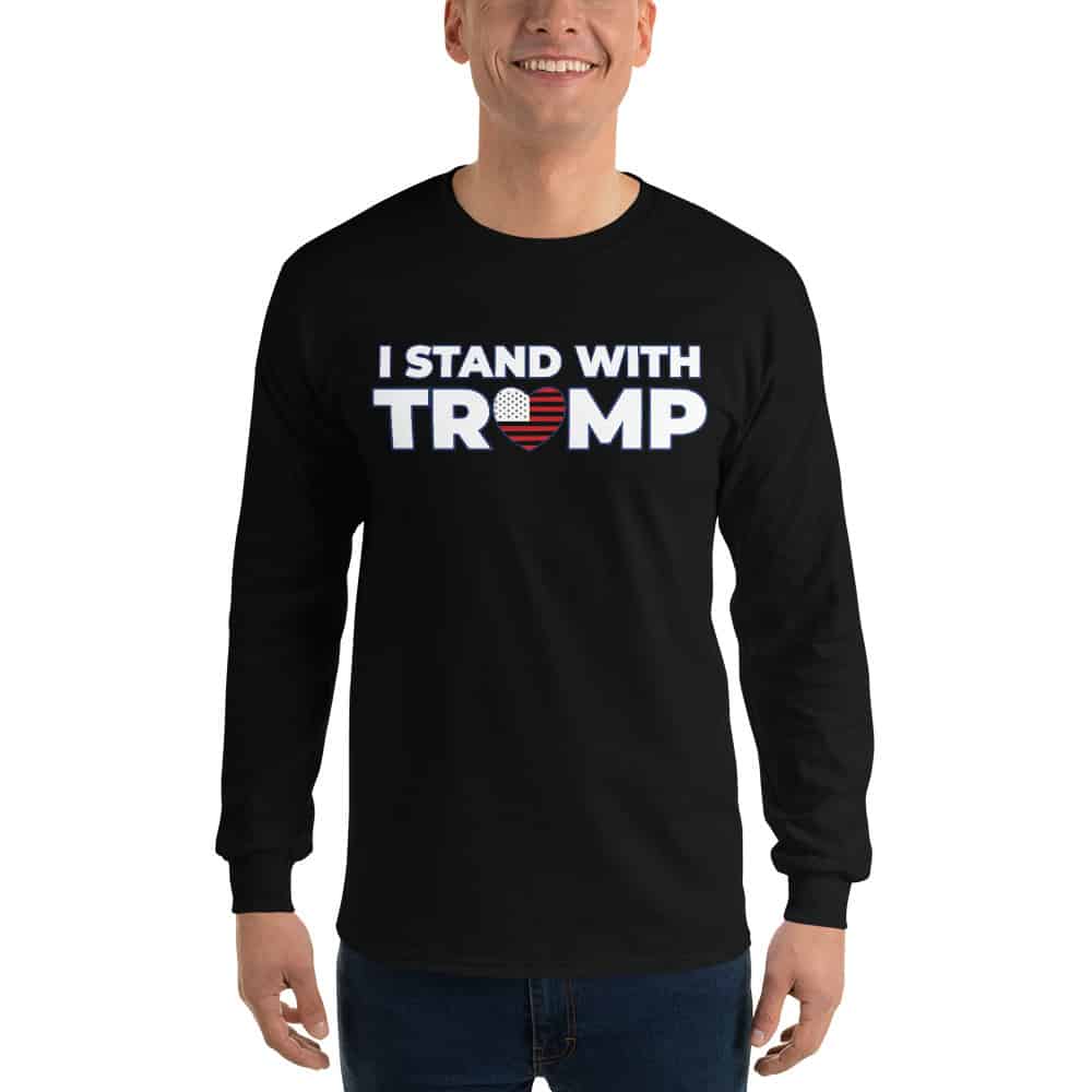 I Stand With Trump Long Sleeve Shirt